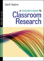 A Teacher'S Guide To Classroom Research - Preview