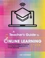 A Teacher'S Guide To Online Learning - Preview