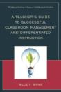 A Teacher'S Guide To Successful Classroom Management And Differentiated Instruction - Preview
