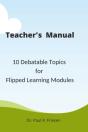 A Teacher'S Manual - 10 Debatable Topic For Flipped Learning Classes - Preview