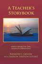A Teacher'S Storybook: Lessons Learned O - Preview