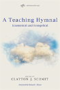 A Teaching Hymnal - Preview