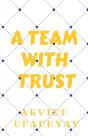 A Team With Trust - Preview