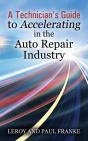 A Technician'S Guide To Accelerating In The Auto Repair Industry - Preview