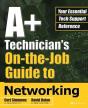 A+ Technician'S On-The-Job Guide To Networking - Preview
