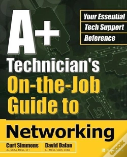 Capa do artigo A+ Technician'S On-The-Job Guide To Networking