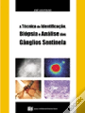 Capa do artigo A Técnica de Identificação, Biópsia e Análise dos Gânglios Sentinela