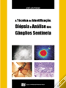 Capa do artigo A Técnica de Identificação, Biópsia e Análise dos Gânglios Sentinela