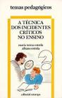 A Técnica dos Incidentes Críticos no Ensino - Preview