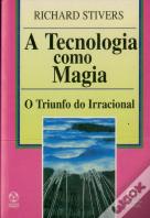 A Tecnologia como Magia