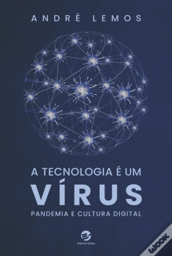 Capa do artigo A Tecnologia É Um Vírus