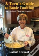 A Teens Guide To Basic Cooking