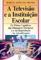 A Televisão e a Instituição Escolar