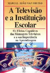 A Televisão e a Instituição Escolar