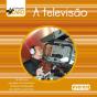 A Televisão - Preview
