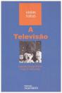 A Televisão - Preview