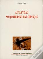 A Televisão no Quotidiano das Crianças
