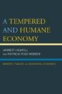 A Tempered And Humane Economy - Preview