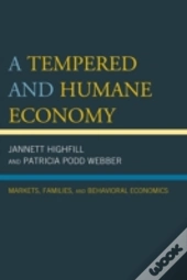 A Tempered And Humane Economy
