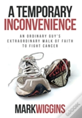 A Temporary Inconvenience