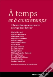 A Temps Et A Contre Temps