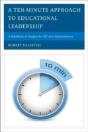 A Ten-Minute Approach To Educational Leadership - Preview