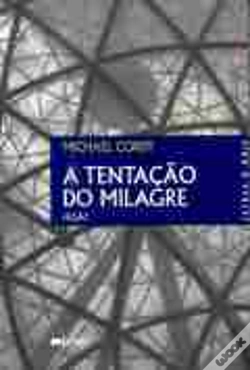 Capa do artigo A Tentação do Milagre