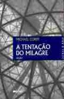 A Tentação do Milagre