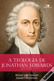 Capa do artigo A Teologia De Jonathan Edwards