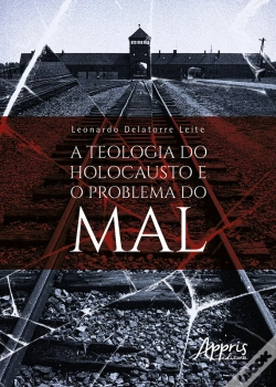 Capa do artigo A Teologia Do Holocausto E O Problema Do Mal