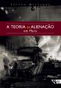 A Teoria Da Alienação Em Marx - Preview