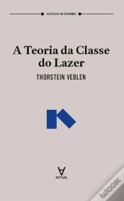 Capa do artigo A Teoria da Classe do Lazer