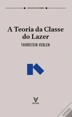 Capa do artigo A Teoria da Classe do Lazer