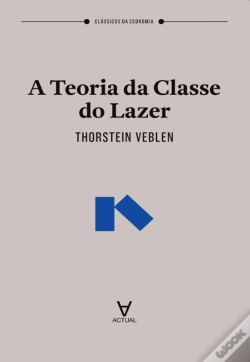Capa do artigo A Teoria Da Classe Do Lazer