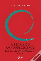 Capa do artigo A Teoria Do Amadurecimento De D. W. Winnicott – 4° Ed.