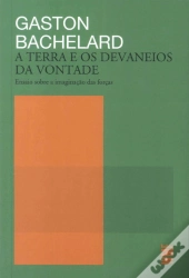 A Terra e os Devaneios da Vontade