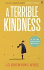 A Terrible Kindness - Preview