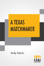 A Texas Matchmaker - Preview