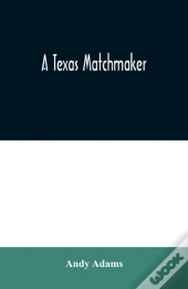 A Texas Matchmaker