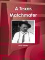 A Texas Matchmater - Preview
