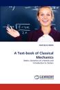 A Text-Book Of Classical Mechanics - Preview