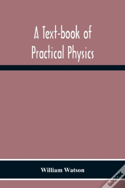 Capa do artigo A Text-Book Of Practical Physics