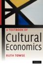 A Textbook Of Cultural Economics - Preview