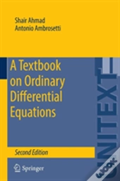 A Textbook On Ordinary Differential Equations