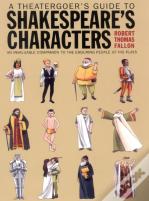 A Theatergoer'S Guide To Shakespeare'S Characters