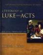 A Theology Of Luke And Acts - Preview