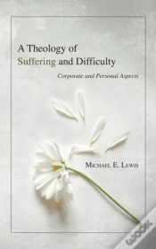 Capa do artigo A Theology Of Suffering And Difficulty