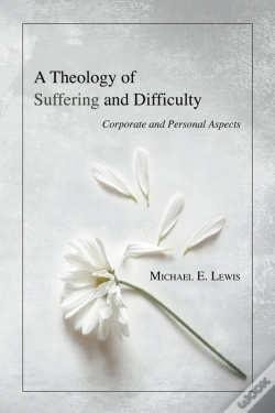 Capa do artigo A Theology Of Suffering And Difficulty