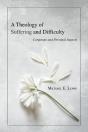 A Theology Of Suffering And Difficulty - Preview