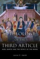 A Theology Of The Third Article